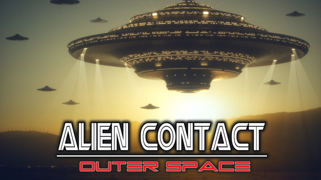 Alien Contact: Outer Space