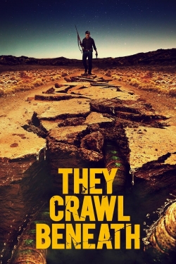 They Crawl Beneath