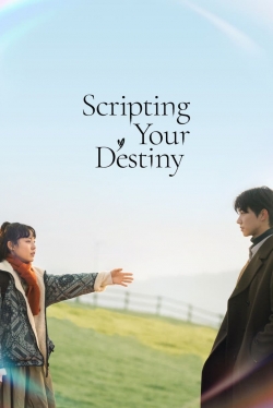 Scripting Your Destiny