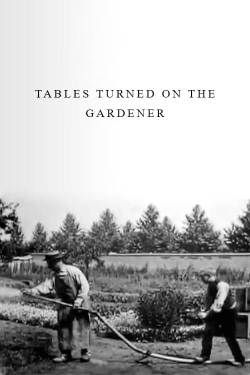 Tables Turned on the Gardener